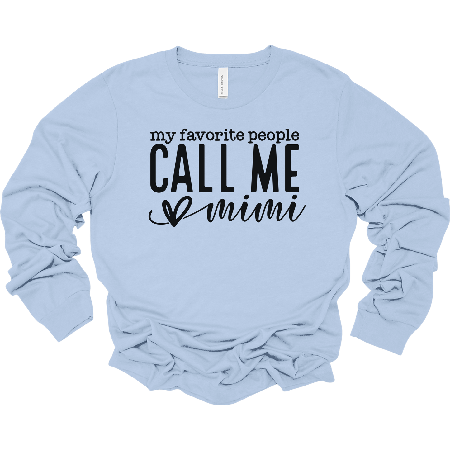 My Favorite People Call Me Mimi Women's Long Sleeve Graphic Tee