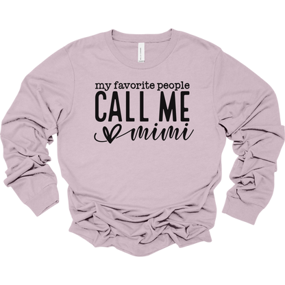 My Favorite People Call Me Mimi Women's Long Sleeve Graphic Tee