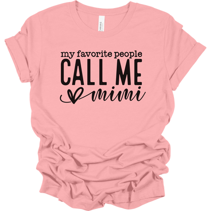 My Favorite People Call Me Mimi Women's Graphic Tee