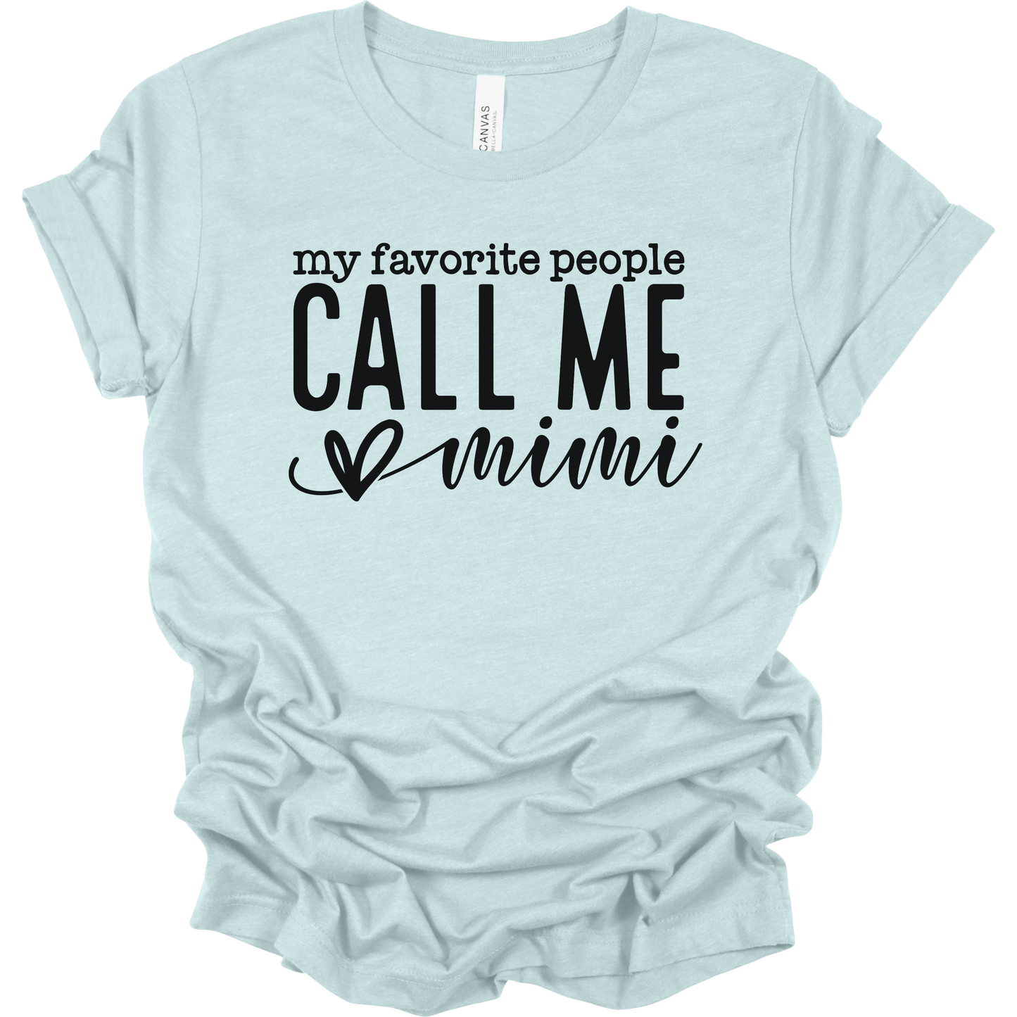 My Favorite People Call Me Mimi Women's Graphic Tee