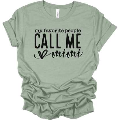 My Favorite People Call Me Mimi Women's Graphic Tee