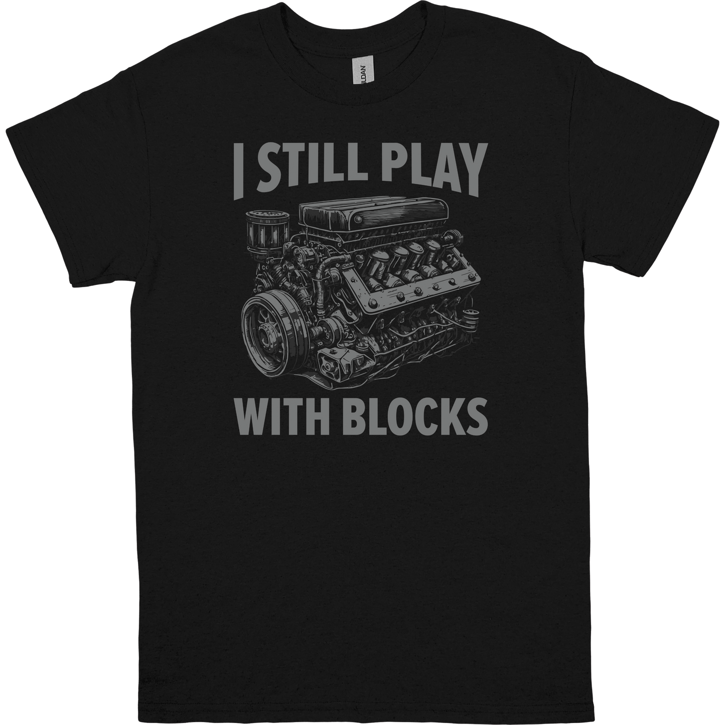 I Still Play with Blocks Men's Graphic Tee