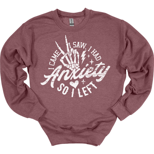 I Had Anxiety Women's Crewneck