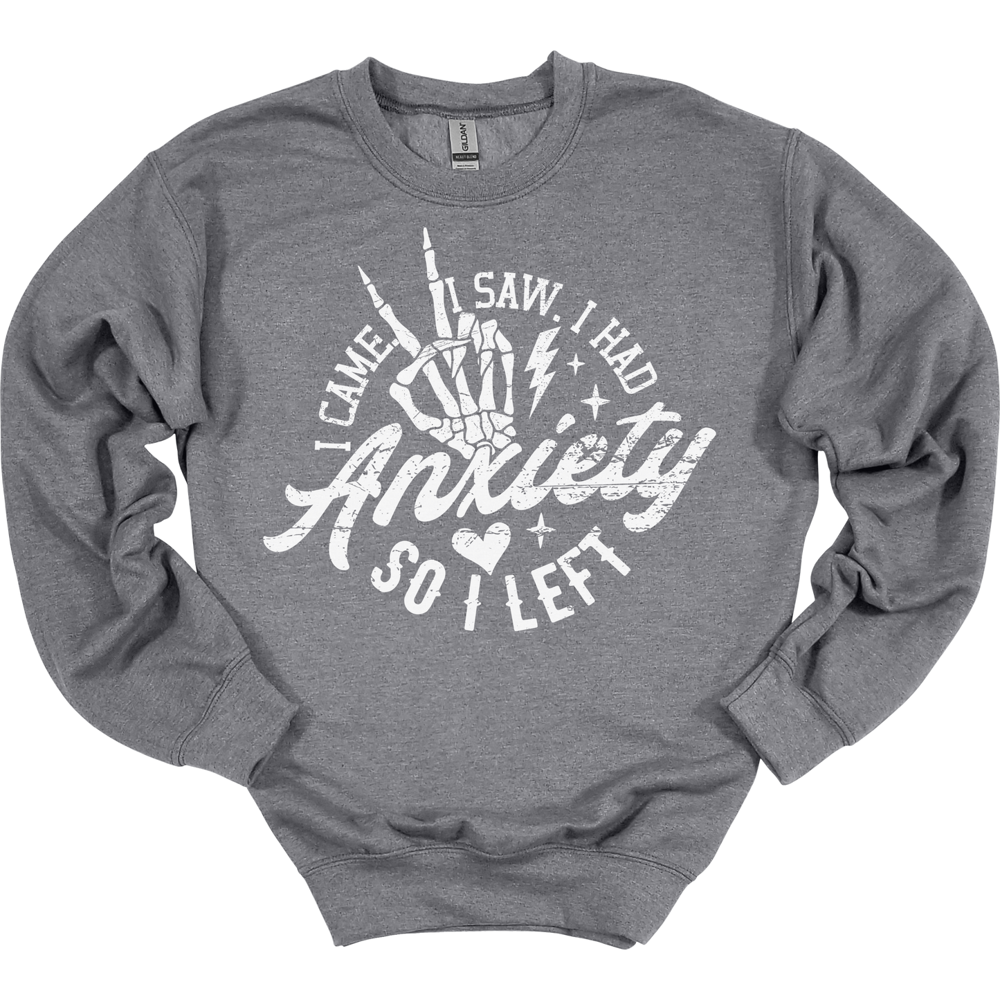 I Had Anxiety Women's Crewneck