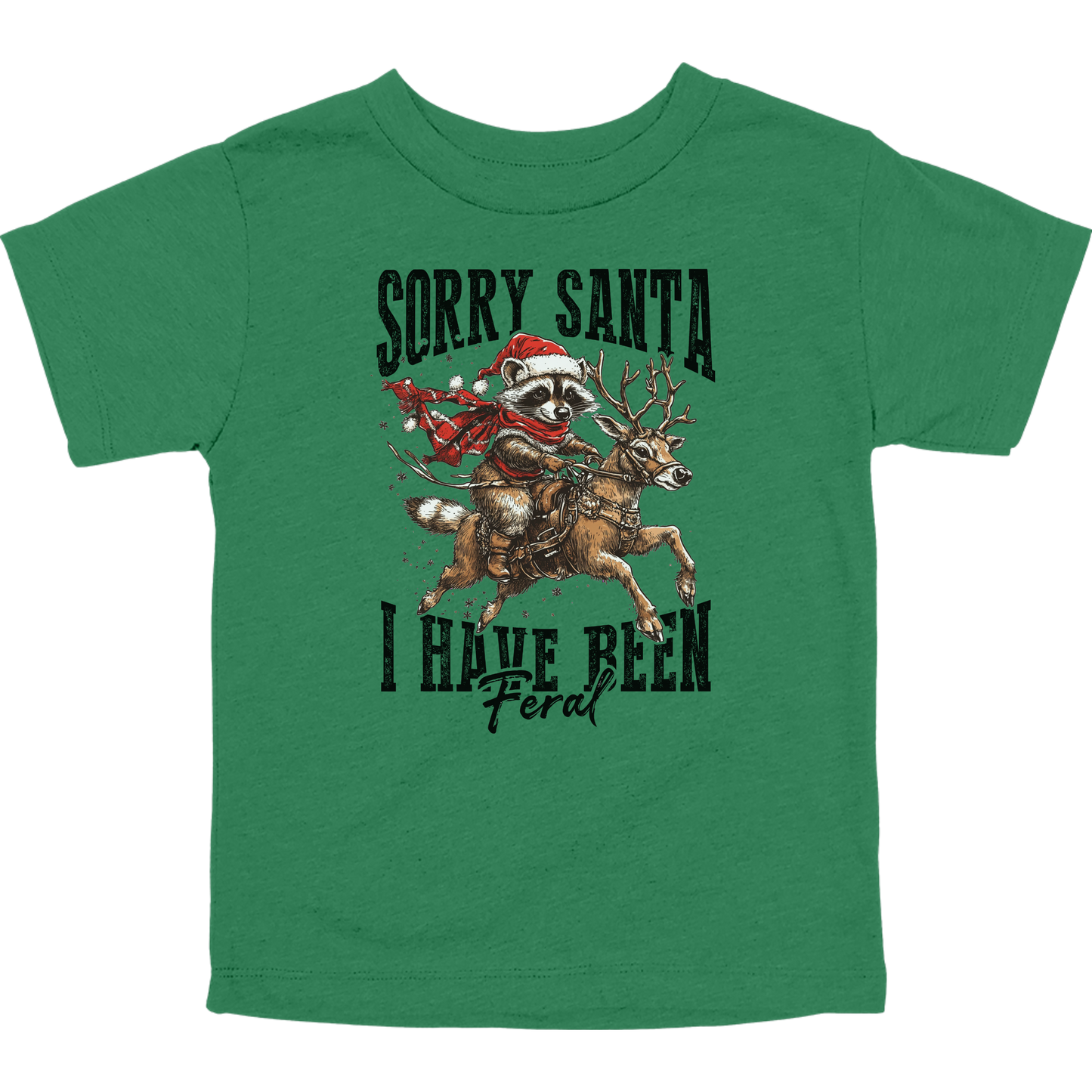 Sorry Santa I've Been Feral Toddler Graphic Tee