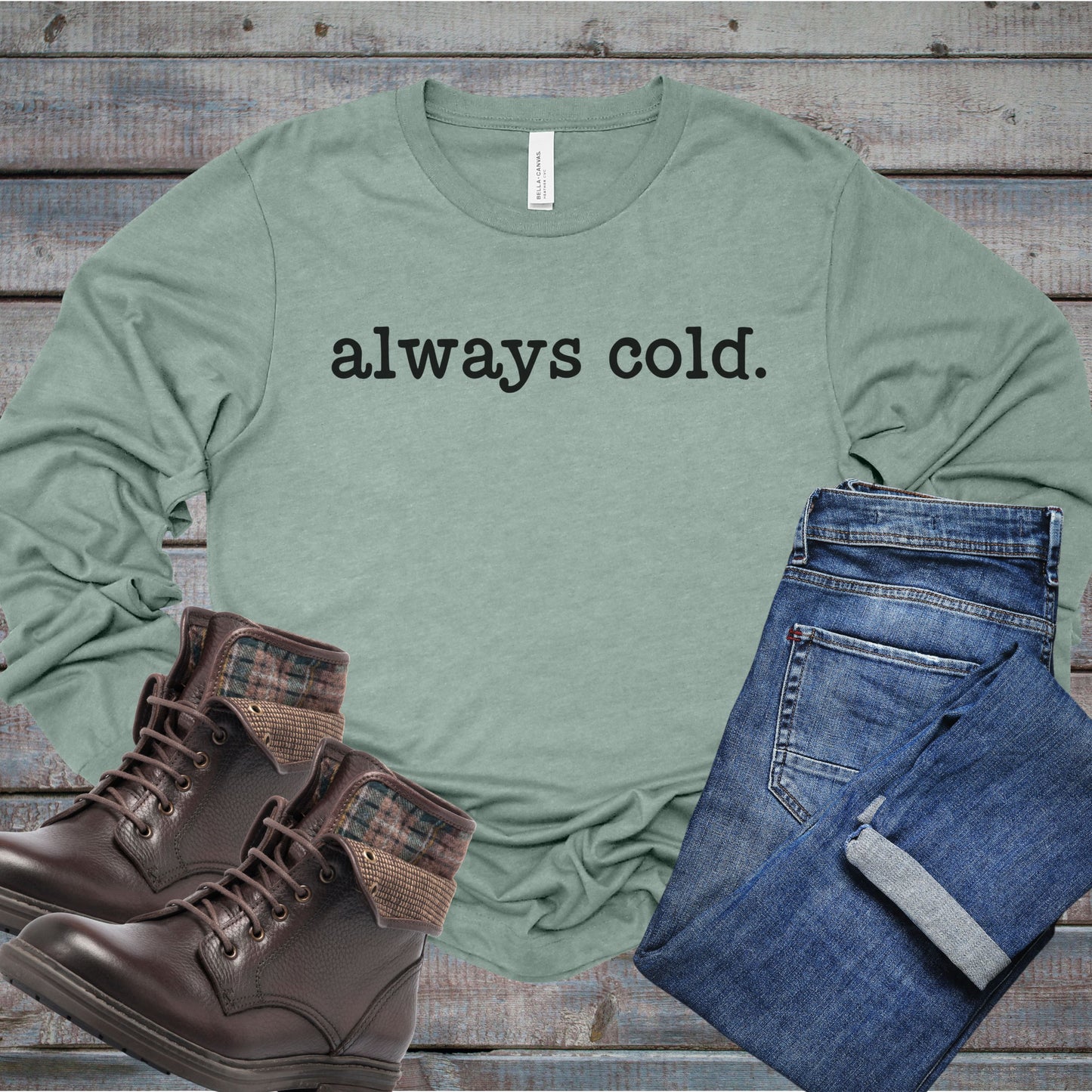 Always Cold Women's Long Sleeve