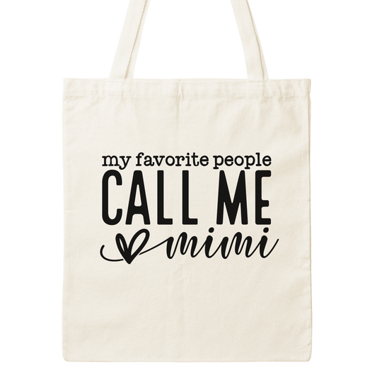 My Favorite People Call Me Mimi Canvas Tote Bag