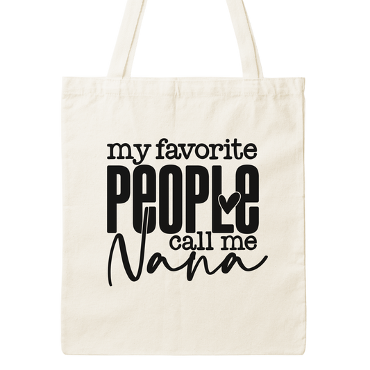 My Favorite People Call Me Nana Canvas Tote Bag