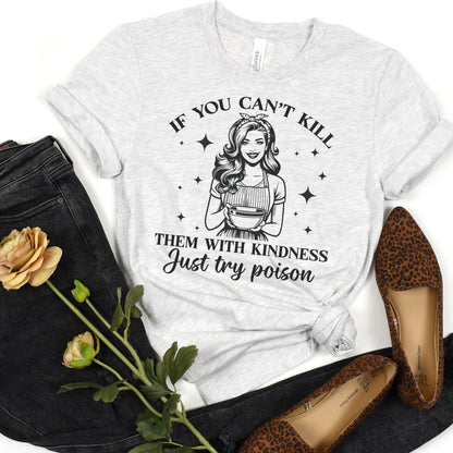 Kill Them With Kindness Women's Graphic Tee