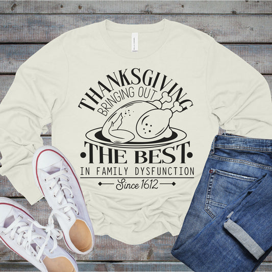 Thanksgiving Family Dysfunction Women's Long Sleeve