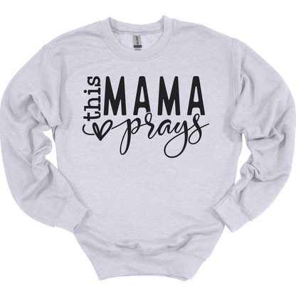 This Mama Prays Women's Crewneck